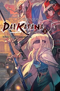 Goblin Slayer Side Story II: Dai Katana, Vol. 2 (light novel): The Singing Death