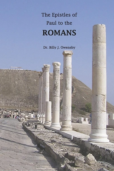 The Epistles of Paul to the Romans