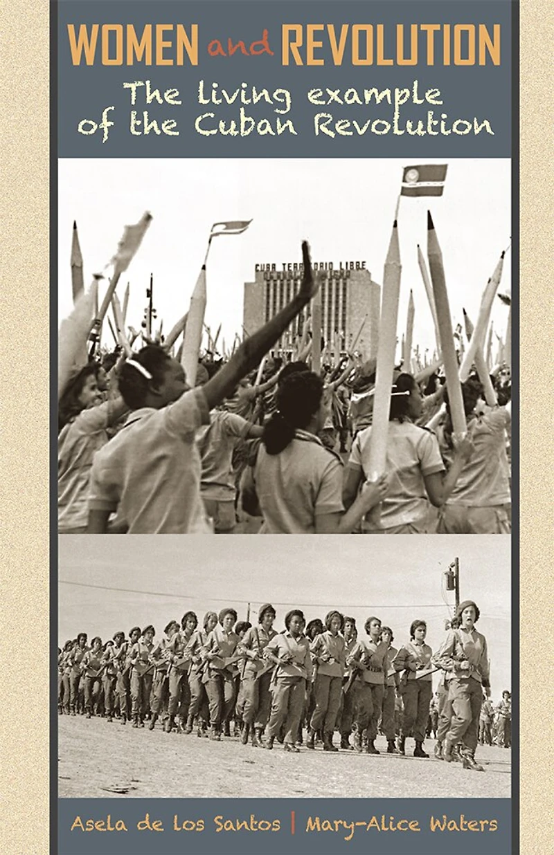 Women & Revolution: The Living Example of the Cuban Revolution