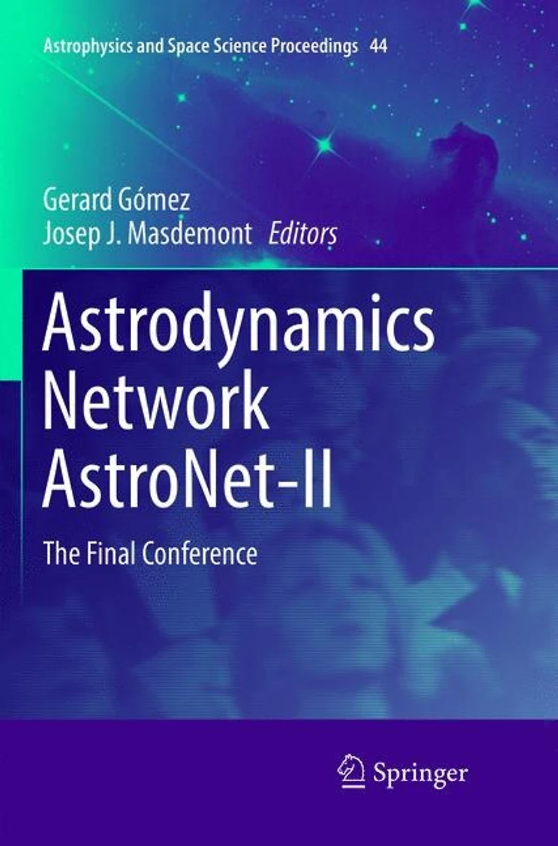 Astrodynamics Network AstroNet-II: The Final Conference
