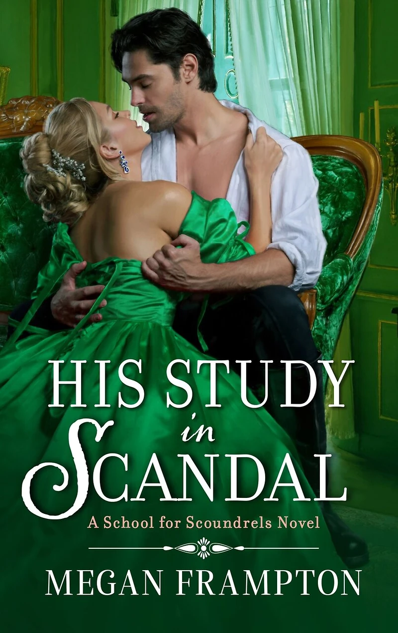 His Study Scandal: A School for Scoundrels Novel