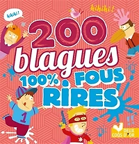 200 blagues 100 % fous rires de Toto