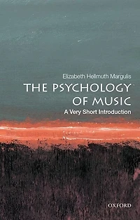The Psychology of Music: A Very Short Introduction