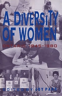 A Diversity of Women: Women Ontario since 1945