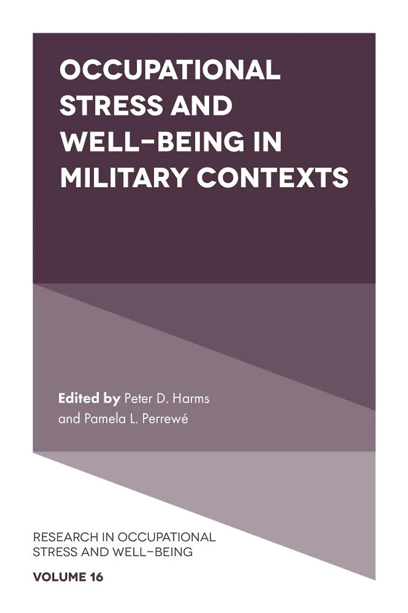 Occupational Stress and Well-Being Military Contexts