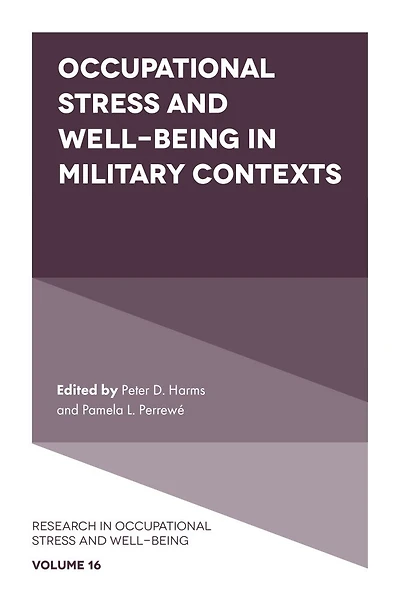 Occupational Stress and Well-Being Military Contexts
