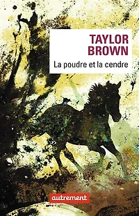 la poudre et cendre