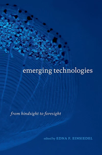 Emerging Technologies: From Hindsight to Foresight
