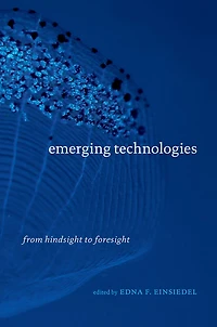 Emerging Technologies: From Hindsight to Foresight