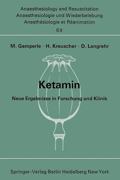 Ketamin: Neue Ergebnisse in Forschung und Klinik
