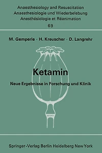 Ketamin: Neue Ergebnisse in Forschung und Klinik