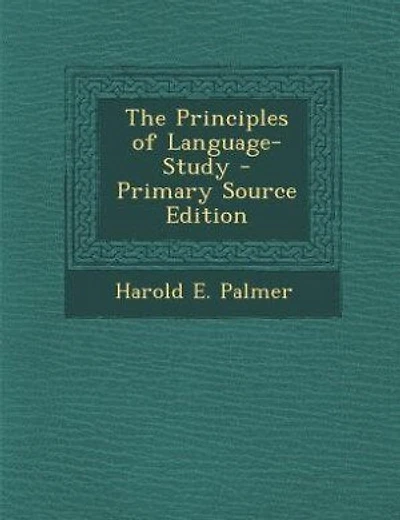 The Principles of Language-Study - Primary Source Edition