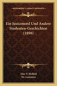 Ein Justizmord Und Andere Studenten-Geschichten (1898)