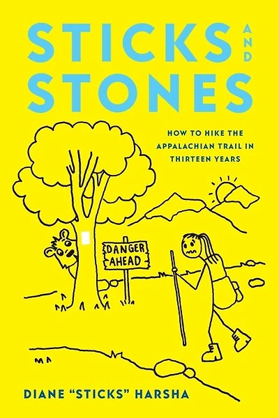 Sticks and Stones: How to Hike the Appalachian Trail in Thirteen Years
