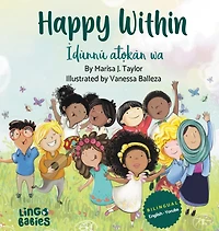 Happy within / Ìdùnnú àtọkàn wá: (Bilingual Children's Book English Yoruba)