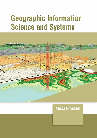 Geographic Information Science And Systems