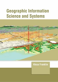 Geographic Information Science And Systems