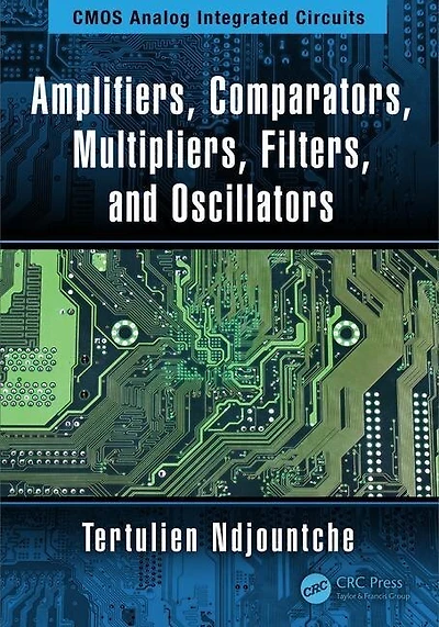 Amplifiers, Comparators, Multipliers, Filters, And Oscillators