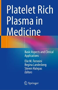 Platelet Rich Plasma Medicine: Basic Aspects and Clinical Applications