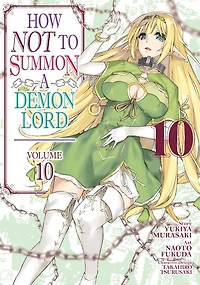 How NOT to Summon a Demon Lord (Manga) Vol. 10