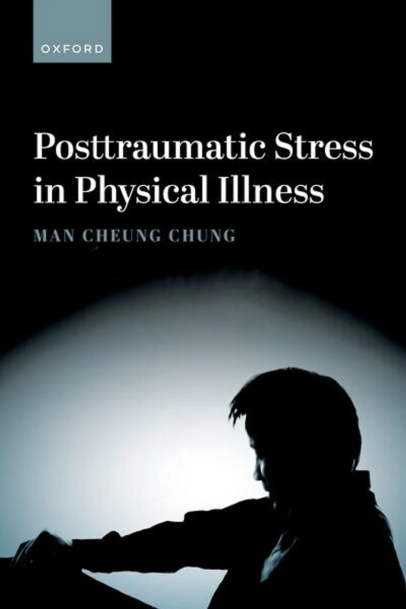 Posttraumatic Stress Physical Illness