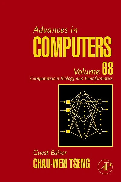 Advances In Computers: Computational Biology And Bioinformatics