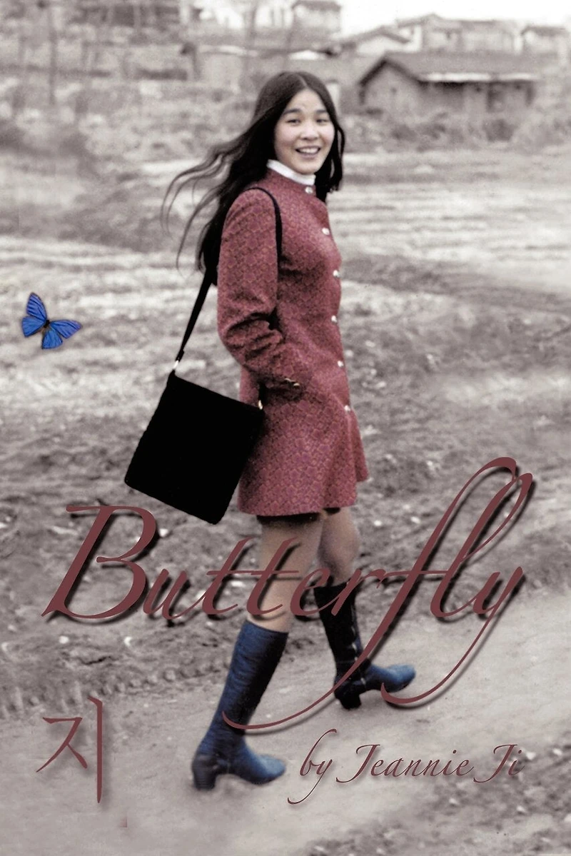 Butterfly: A Life Journey From South Korea To America