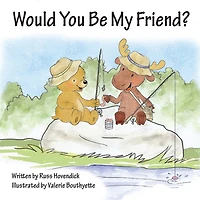 Would You Be My Friend?