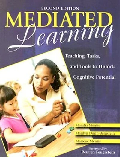 Mediated Learning: Teaching, Tasks, And Tools To Unlock Cognitive Potential