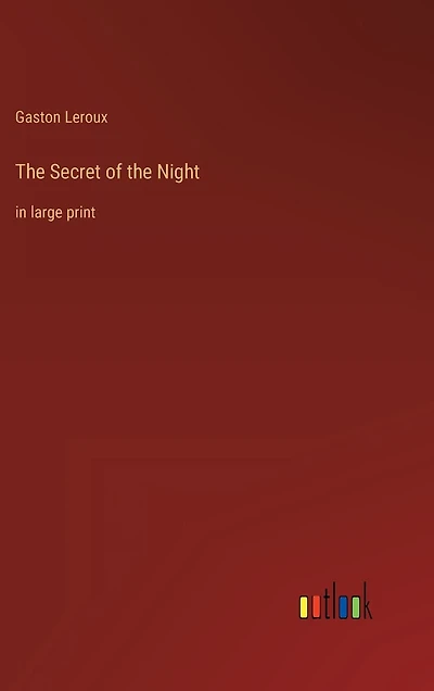 The Secret of the Night: in large print
