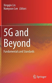 5g And Beyond: Fundamentals Standards