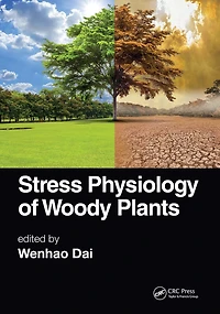 Stress Physiology Of Woody Plants