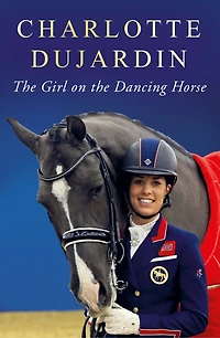 the Girl on Dancing Horse: Charlotte Dujardin and Valegro