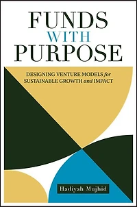 Funds with Purpose: Designing Venture Models for Sustainable