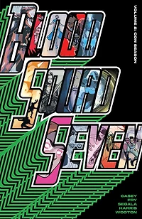 Blood Squad Seven Vol. 2: Con Season