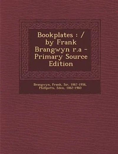 Bookplates: / by Frank Brangwyn r.a
