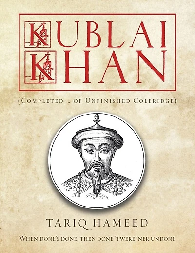Kublai Khan: (Completed ... of Unfinished Coleridge)