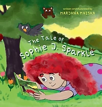 The Tale of Sophie J. Sparkle