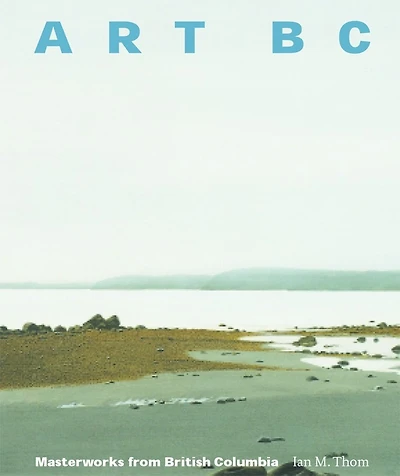 Art BC: Masterworks from British Columbia