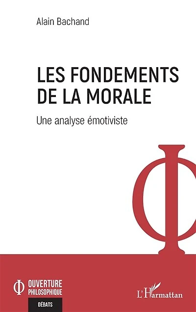 Les fondements de la morale: Une analyse émotiviste