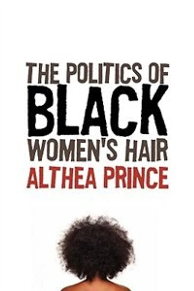 The Politics Of Black Women's Hair