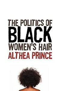 The Politics Of Black Women's Hair