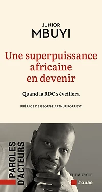 Une superpuissance africaine en devenir: Quand la RDC s'éveillera