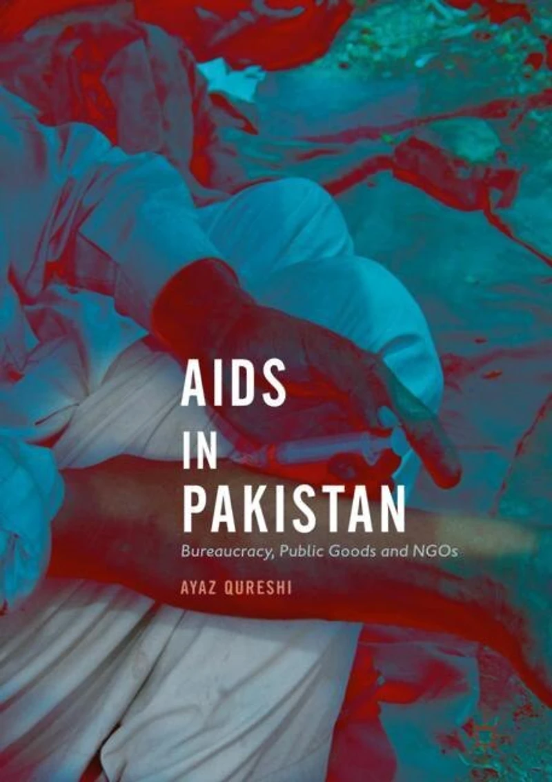 AIDS Pakistan: Bureaucracy, Public Goods and NGOs