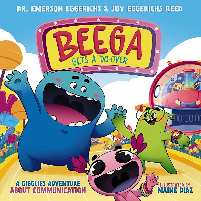 Beega Gets A Do-Over: Gigglies Adventure About Communication