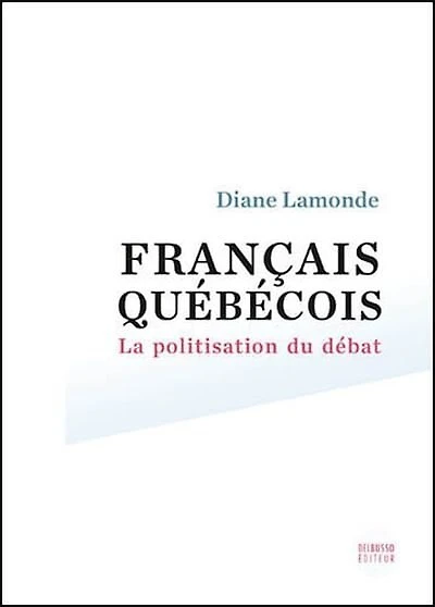 Français québécois: la politisation du débat