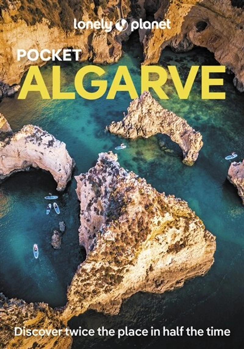 Lonely Planet Pocket Algarve 3 3rd Ed.: Discover Twice the City Half Time, Top Sights, Maps & Walking Tours, Covers Tavira, Loule Inland, Albufeira, Lagoa Portimao and more