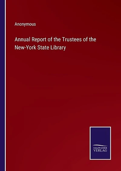 Annual Report of the Trustees of the New-York State Library