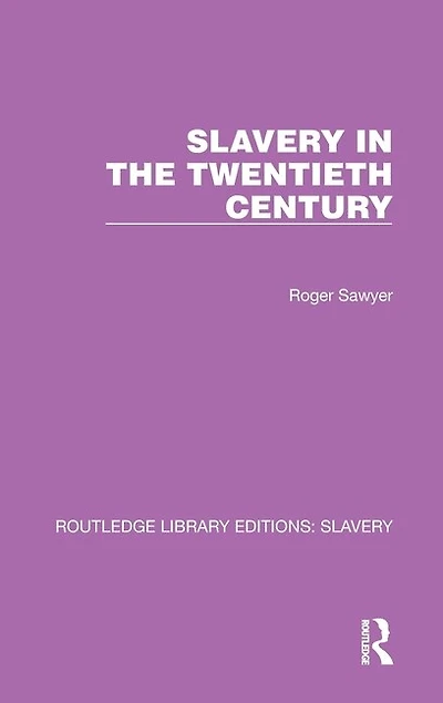 Slavery the Twentieth Century