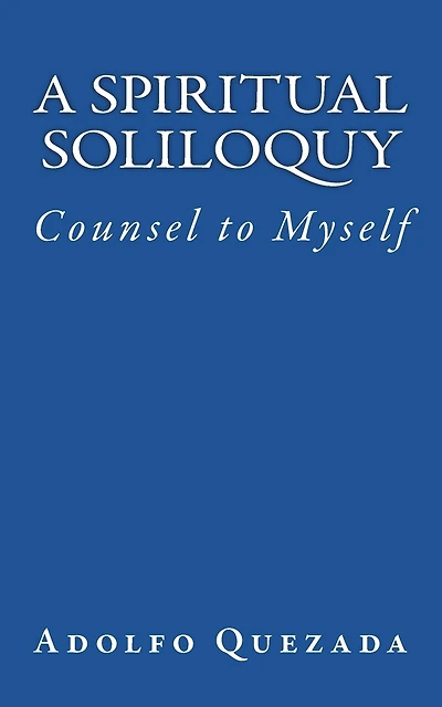 Spiritual Soliloquy: Counsel to Myself